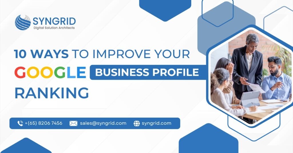 10 WAYS TO IMPROVE YOUR GOOGLE BUSINESS PROFILE RANKING